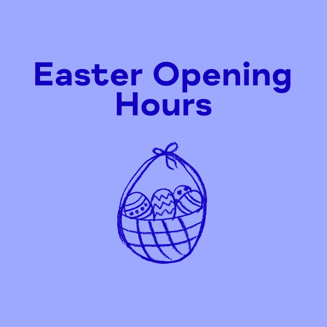 Text saying 'Easter Opening Hours' with doodle of an easter basket with Easter Eggs inside